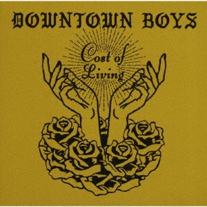 Cover for Downtown Boys · Cost of Living (CD) [Japan Import edition] (2017)