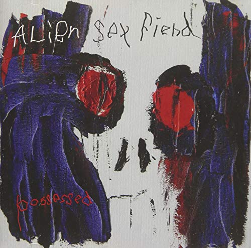 Cover for Alien Sex Fiend · Possessed (CD) [Japan Import edition] (2018)