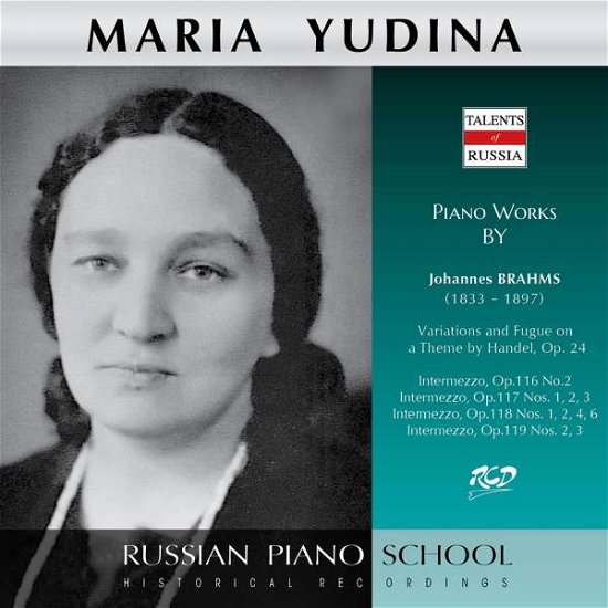 Cover for Yudina Maria · Piano Works By Brahms - Variations And Fugue On A Theme By Handel, Op. 24 - Intermezzos (CD)
