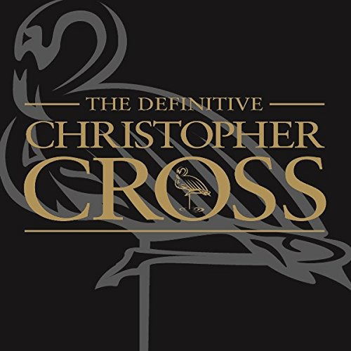 Cover for Christopher Cross · Definitive Christopher Cross (CD) [Japan Import edition] (2017)