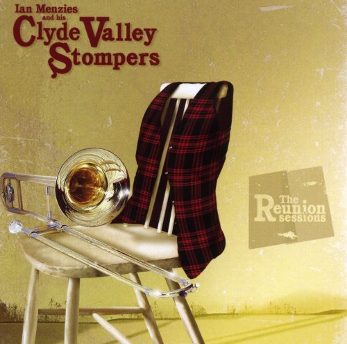 Reunion Sessions - Menzies,ian & His Clyde Vally Stompers - Muziek - SCOTDISC - 5014675307758 - 12 februari 2008