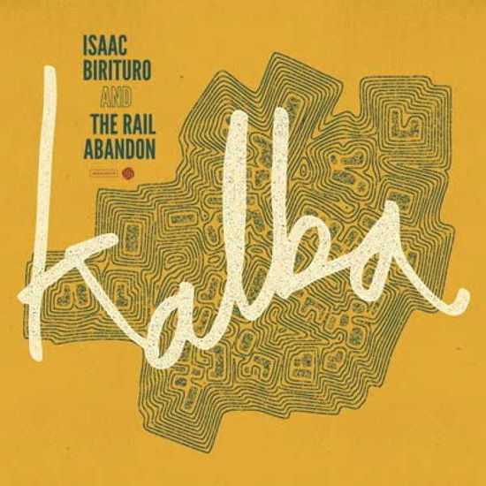 Cover for Birituro, Isaac &amp; The Rail Abandon · Kalba (LP) (2019)