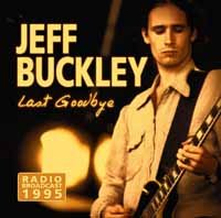 Cover for Jeff Buckley · Last Goodbye - Radio Broadcast (CD) (2017)
