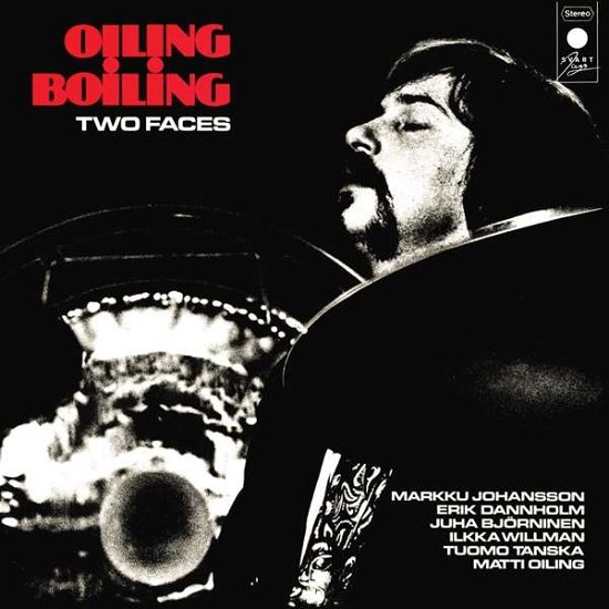 Cover for Oiling Boiling · Two Faces (CD) (2017)