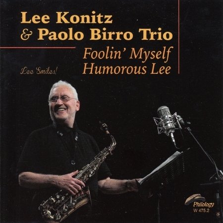 Cover for Konitz,lee / Birro,paolo · Foolin Myself Humorous Lee (CD) (2016)