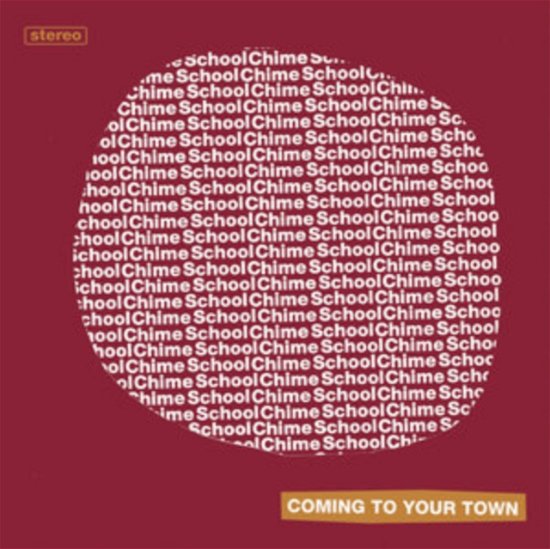 Cover for Chime School · Coming To Your Town (LP) (2023)