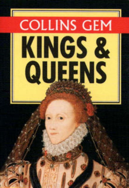 Cover for Neil Grant · Collins Gem Kings and Queens - Collins Gems (Paperback Book) (1996)