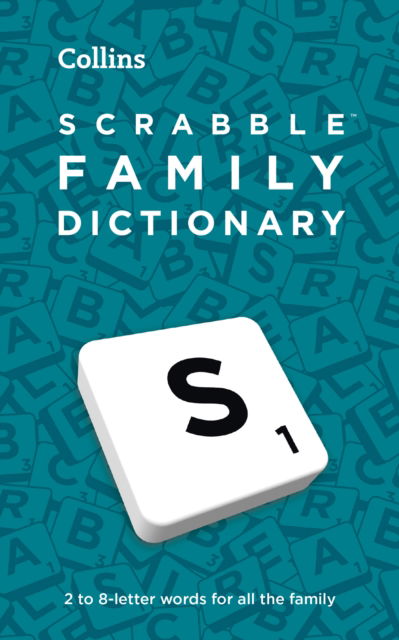 Collins Scrabble · SCRABBLE™ Family Dictionary: The Family-Friendly Scrabble™ Dictionary (Paperback Book) [6 Revised edition] (2024)