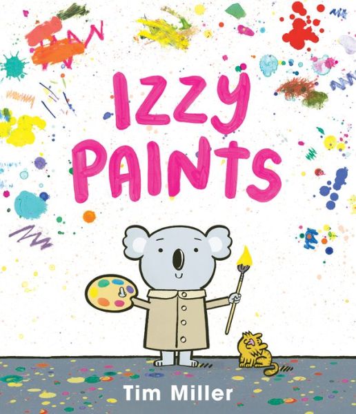 Izzy Paints - Tim Miller - Boeken - HarperCollins Publishers Inc - 9780063119758 - 5 januari 2023