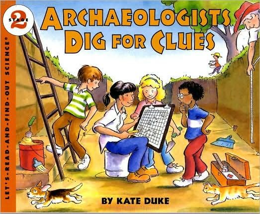 Cover for Kate Duke · Archaeologists Dig for Clues - Let's-Read-and-Find-Out Science 2 (Paperback Book) (1997)