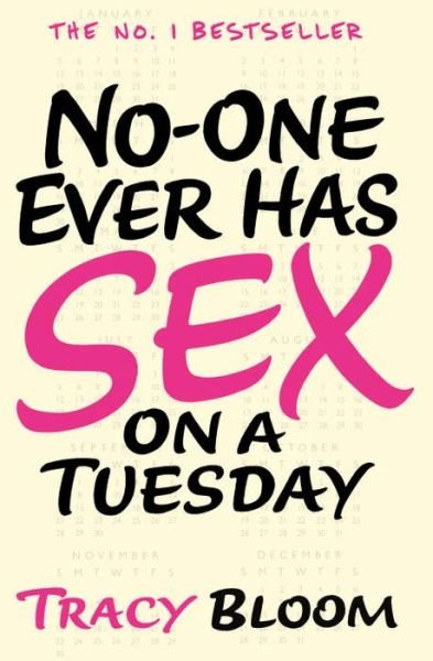 Cover for Tracy Bloom · No-one Ever Has Sex on a Tuesday (Taschenbuch) (2014)
