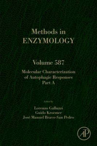Molecular Characterization of Autophagic Responses Part A - Methods in Enzymology - Lorenzo Galluzzi - Bücher - Elsevier Science Publishing Co Inc - 9780128096758 - 20. Februar 2017