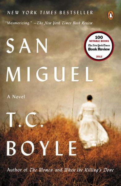 Cover for T.c. Boyle · San Miguel: a Novel (Paperback Book) [Reprint edition] (2013)