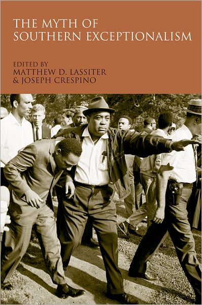 The Myth of Southern Exceptionalism - Matthew D Lassiter - Books - Oxford University Press Inc - 9780195384758 - December 10, 2009