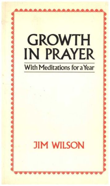 Cover for Jim Wilson · Growth in Prayer P (Taschenbuch) (1964)