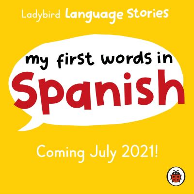 Cover for Ladybird · Ladybird Language Stories: My First Words in Spanish (Audiobook (CD)) [Unabridged edition] (2021)