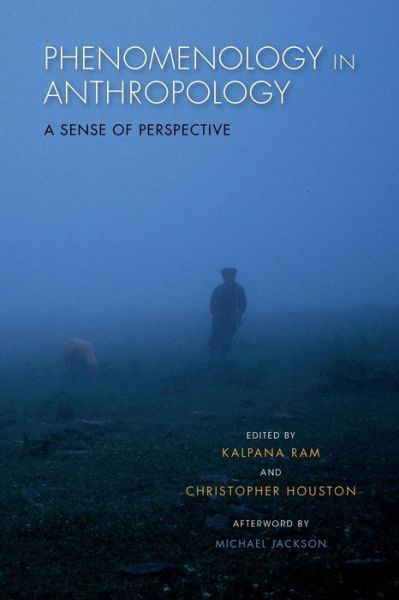 Cover for Kalpana Ram · Phenomenology in Anthropology: A Sense of Perspective (Paperback Bog) (2015)