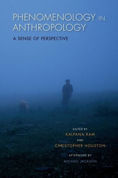 Cover for Kalpana Ram · Phenomenology in Anthropology: A Sense of Perspective (Pocketbok) (2015)