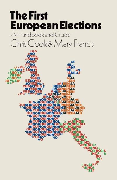 Cover for Chris Cook · The First European Elections: A Handbook and Guide (Paperback Book) [1979 edition] (1979)