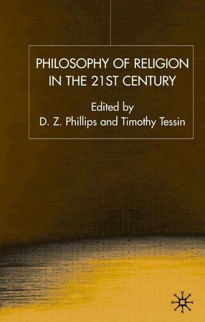 Cover for Dewi Zephaniah Phillips · Philosophy of Religion in the Twenty-First Century - Claremont Studies in the Philosophy of Religion (Hardcover bog) (2001)