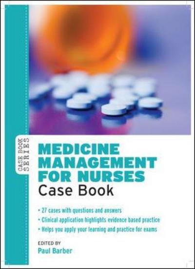 Cover for Paul Barber · Medicine Management for Nurses: Case Book (Paperback Book) [Ed edition] (2013)