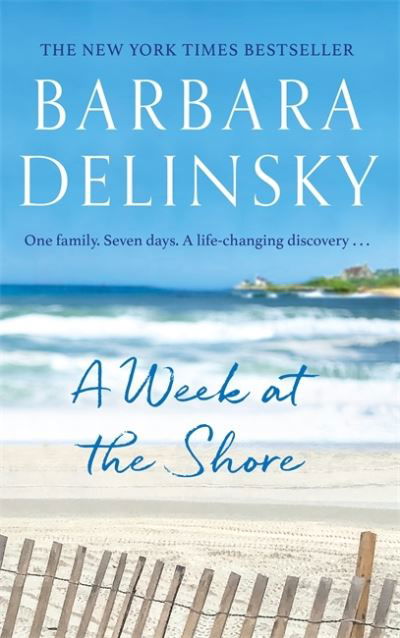 Cover for Barbara Delinsky · A Week at The Shore: a breathtaking, unputdownable story about family secrets (Paperback Book) (2021)