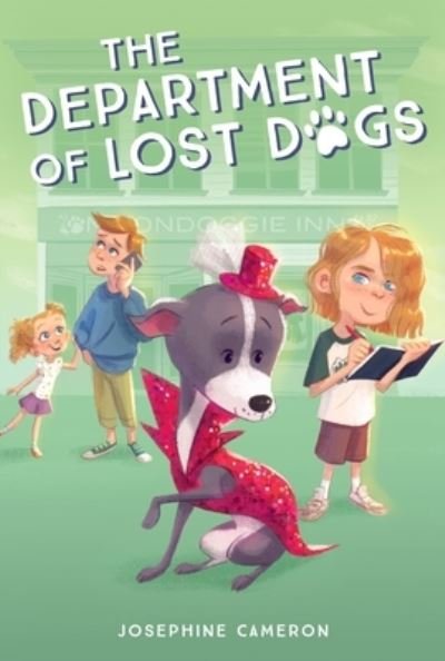 Cover for Josephine Cameron · The Department of Lost Dogs (Hardcover Book) (2023)