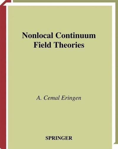 A. Cemal Eringen · Nonlocal Continuum Field Theories (Hardcover Book) [2002 edition] (2002)