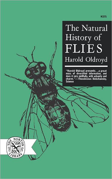 The Natural History of Flies - Harold Oldroyd - Bøker - WW Norton & Co - 9780393003758 - 31. juli 2008