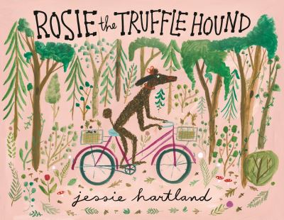 Cover for Jessie Hartland · Rosie the Truffle Hound (Hardcover Book) (2022)