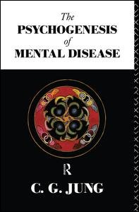 The Psychogenesis of Mental Disease - Collected Works of C. G. Jung - C.G. Jung - Boeken - Taylor & Francis Ltd - 9780415071758 - 2 januari 1992