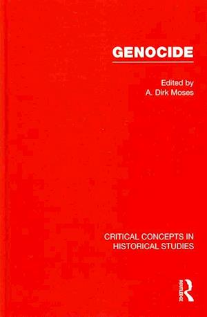 Cover for A. Dirk Moses · Genocide - Critical Concepts in Historical Studies (Book) (2010)