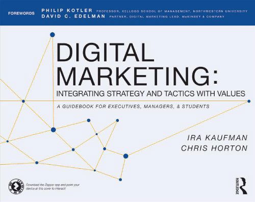 Cover for Kaufman, Ira (Entwine, Inc., USA) · Digital Marketing: Integrating Strategy and Tactics with Values, A Guidebook for Executives, Managers, and Students (Pocketbok) (2014)