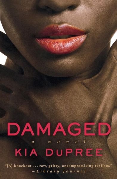 Cover for Kia Dupree · Damaged (Paperback Book) (2010)