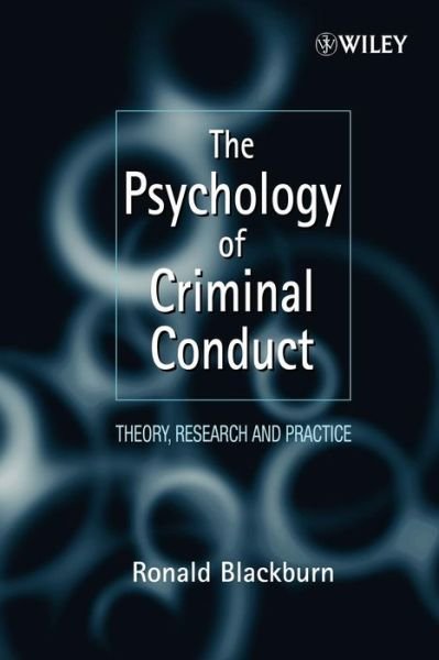 Cover for Blackburn, Ronald (Ashworth Hospital, Liverpool, UK) · The Psychology of Criminal Conduct: Theory, Research and Practice - Wiley Series in Clinical Psychology (Paperback Book) (1995)