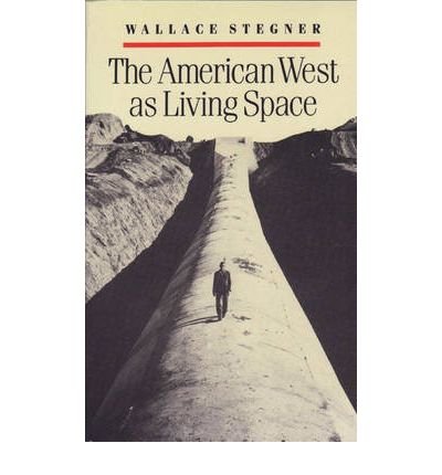 Cover for Wallace Stegner · The American West as Living Space (Paperback Book) (1987)
