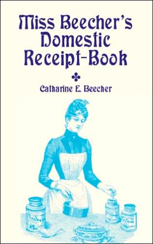 Cover for Beecher · Miss Beecher's Domestic Receipt-Boo (Taschenbuch) (2003)