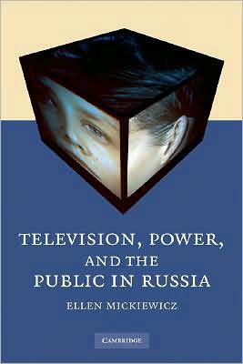 Cover for Mickiewicz, Ellen (Duke University, North Carolina) · Television, Power, and the Public in Russia (Paperback Book) (2008)