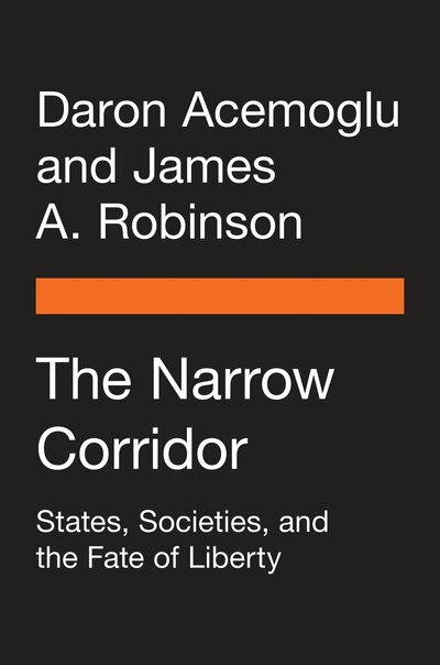 Cover for Daron Acemoglu · The Narrow Corridor: States, Societies, and the Fate of Liberty (Paperback Book)