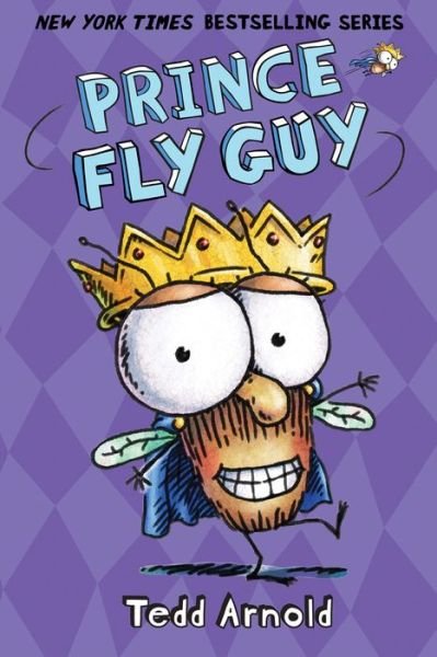 Cover for Tedd Arnold · Prince Fly Guy (Fly Guy #15) - Fly Guy (Innbunden bok) (2015)
