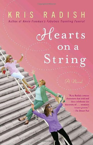 Cover for Kris Radish · Hearts on a String: A Novel (Paperback Book) (2010)