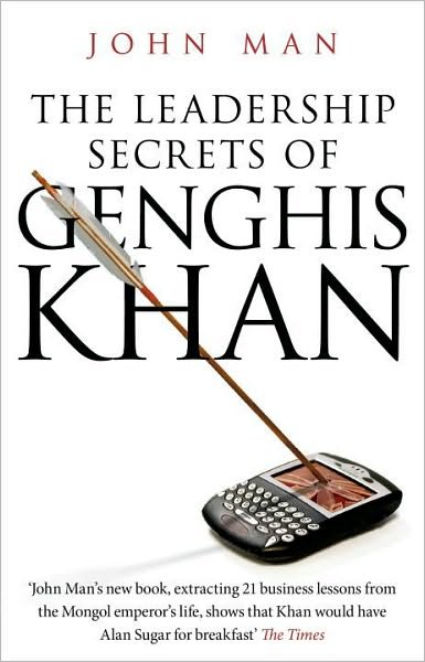 The Leadership Secrets of Genghis Khan - John Man - Boeken - Transworld Publishers Ltd - 9780553818758 - 8 juli 2010