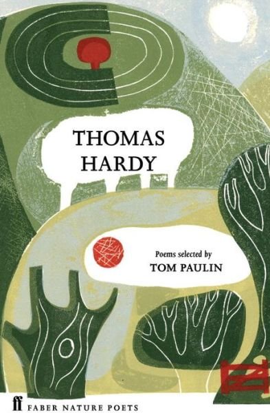 Cover for Thomas Hardy · Thomas Hardy - Faber Nature Poets (Hardcover Book) [Main edition] (2016)