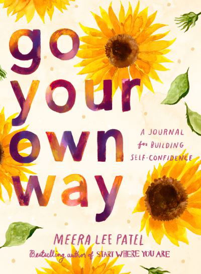 Cover for Meera Lee Patel · Go Your Own Way (Book) (2023)