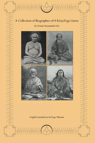 A Collection of Biographies of 4 Kriya Yoga Gurus - Yoga Niketan - Böcker - iUniverse, Inc. - 9780595386758 - 23 februari 2006