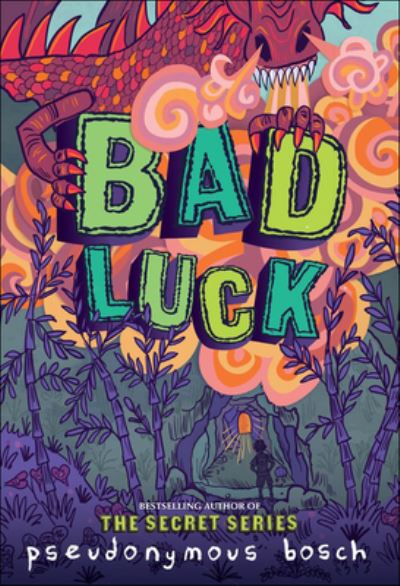 Bad Luck - Pseudonymous Bosch - Kirjat - Turtleback Books - 9780606394758 - tiistai 17. tammikuuta 2017