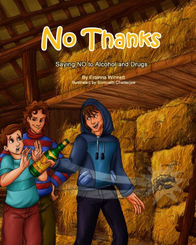 Cover for Erainna Winnett · No Thanks!: Saying No to Alcohol and Drugs (Pocketbok) (2013)