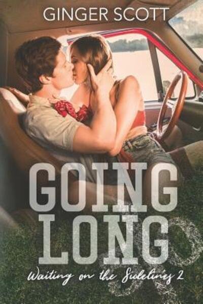 Cover for Ginger Scott · Going Long (Pocketbok) (2014)