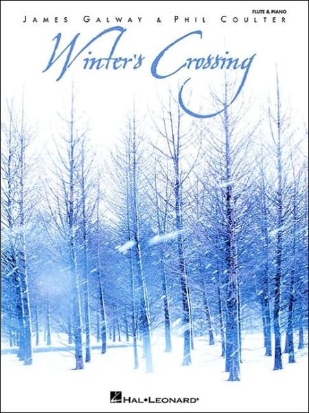 Winter's Crossing - James Galway & Phil Coulter - James Galway - Bücher - Hal Leonard Corporation - 9780634001758 - 1. November 1999