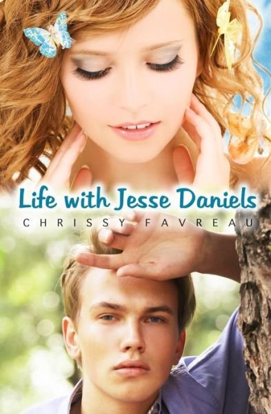 Cover for Chrissy Favreau · Life with Jesse Daniels (Paperback Book) (2015)
